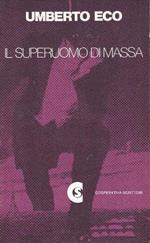 Il Superuomo di massa