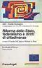 Riforma dello Stato, federalismo e diritti di cittadinanza