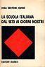 La scuola italiana dal 1870 ai giorni nostri di: D. B. Jovine