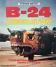 B-24 Liberator. Combat And Development History Of The Liberator And Privateer