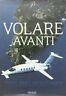 Volare avanti. Storia degli aerei Piaggio - copertina