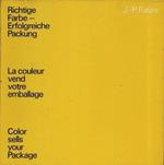 Richtige farbe erfolgreiche packung. La couleur vend votre emballage. Color sells your package