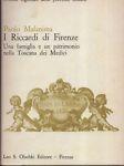 I Riccardi di Firenze. Una famiglia e un patrimonio nella Toscana dei Medici