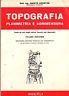 Topografia. Vol.2 - Planimetria e agrimensura - Aldo Agostini - copertina