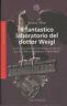 Il fantastico laboratorio del dottor Weigl