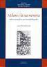 Milano e la sua memoria. Valorizzazione di un patrimonio bibliografico