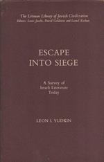 Escape into siege. A survey of israeli literature today