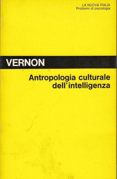 Antropologia culturale dell'intelligenza - Philip E. Vernon - copertina