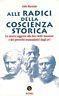 Alle radici della coscienza storica. La nostra saggezza alla luce delle massime e dei proverbi tramandataci dagli avi - A. Ruotolo - copertina