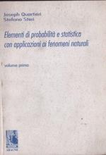 Elementi di probabilità e statistica con applicazioni ai fenomeni naturali. Vol 1