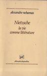 Nietzsche. La vie comme littérature
