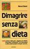 Dimagrire senza dieta