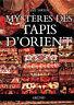 Mystères des tapis d'Orient