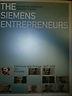 The Siemens Entrepreneurs Di: Wilfried Feldenkirchen, Eberhard Posner