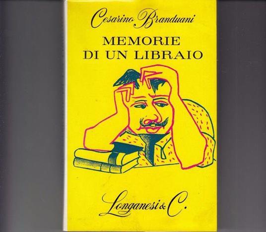 Autografato! Memorie di un libraio - Cesarino Branduani - copertina