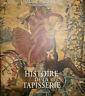 Histoire De La Tapisserie