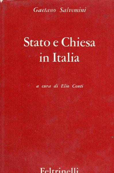 Stato E Chiesa In Italia - Gaetano Salvemini - copertina