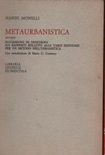 Metaurbanistica. Ovvero successioni di deduzioni sui rapporti relativi alle varie esistenze per un metodo nell'urbanistica