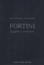 Fortini. Leggere e scrivere