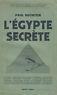 L' Egypte secrète