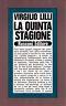 La quinta stagione