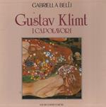 Gustav Klimt. I capolavori