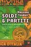 Soldi&Partiti. Quanto costa la democrazia in Italia?