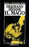 Hermann Hesse il mago