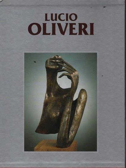 Catalogo generale delle opere di Lucio Oliveri. Primo volume - Levi - copertina