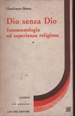 Dio senza Dio. Fenomenologia ed esperienza religiosa