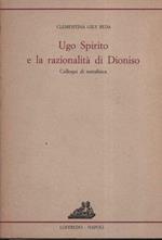 Ugo Spirito e la razionalità di Dioniso. Colloqui di metafisica