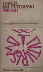I poeti del futurismo 1909-1944
