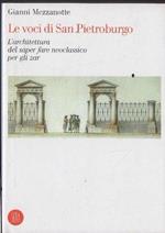 Le voci di San Pietroburgo. L'architettura del saper fare neoclassico per gli zar