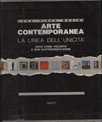 Arte contemporanea. La linea dell'unicità. 2 voll