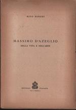 Massimo D'Azeglio nella vita e nell'arte