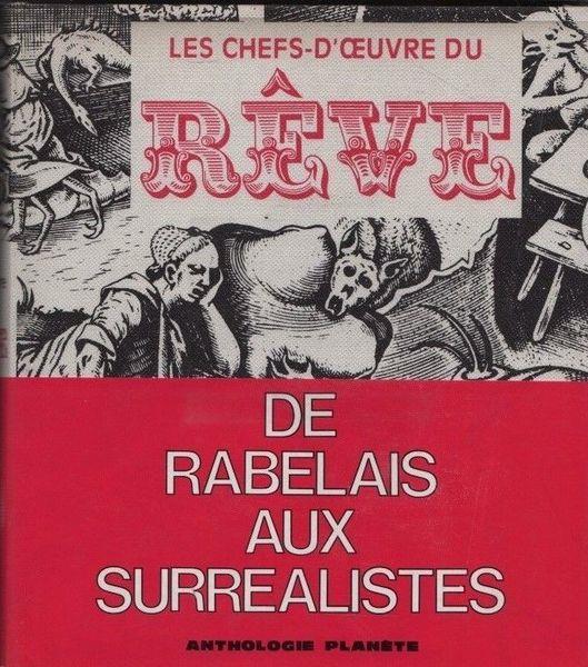 Les chefs-d'oeuvre du reve. De Rabelais aux surrealistes - copertina