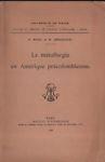 La métallurgie en Amérique précolombienne