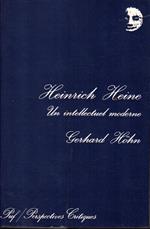 Heinrich Heine. Un intellectuel moderne