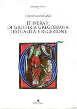 Itinerari di giustizia gregoriana : testualità e recezione