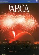 L' Arca. Rivista internazionale di architettura, design e comunicazione visiva. The international magazine of architecture design and visual comunication N. 30