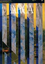 L' Arca. Rivista internazionale di architettura, design e comunicazione visiva. The international magazine of architecture design and visual comunication N. 31