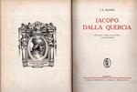 Iacopo dalla Quercia. con LXXV tavole in eliotipia e II zincografie