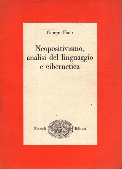 Neopositivismo, analisi del linguaggio e cibernetica - Gaetano Fano - copertina