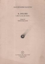 Il dolore (oltre la casa dei morti)