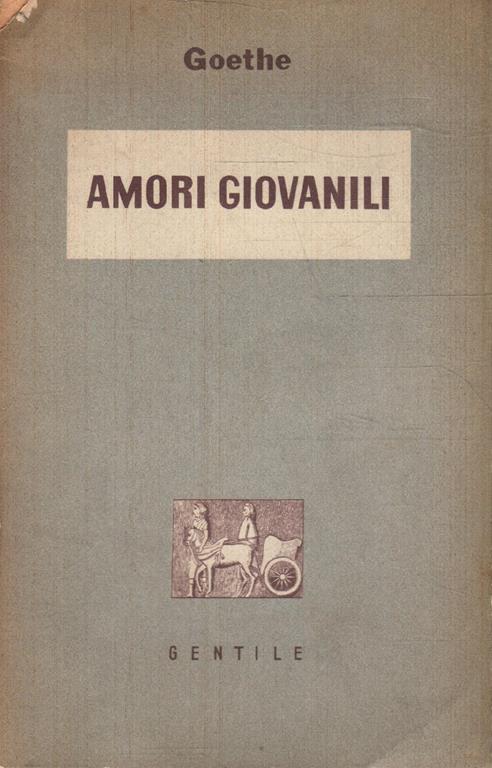 Amori giovanili - Johann Wolfgang Goethe - copertina