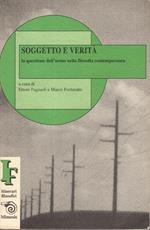 Soggetto e verita : la questione dell'uomo nella filosofia contemporanea