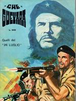 Che Guevara. Quelli del 