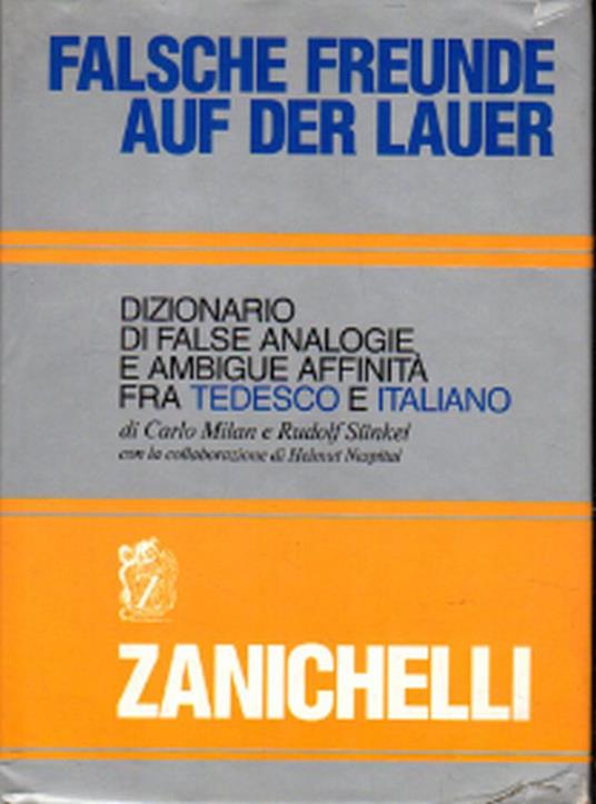 Il dizionario di tedesco. Dizionario tedesco-italiano italiano-tedesco -  Libro Usato - Zanichelli 