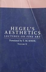 Aesthetics lectures on fine art. Volume II