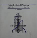 Tatlin e la cultura del Vchutemas 1885-1953 1920-1930
